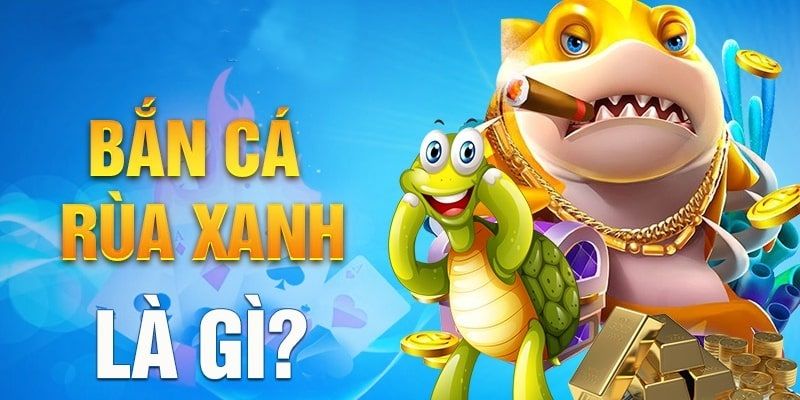 Giới thiệu game săn cá rùa xanh siêu lôi cuốn tại J88